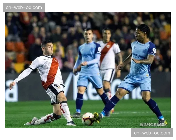 赫罗纳客场连胜势头强劲 冲击欧战资格阵容厚度充足